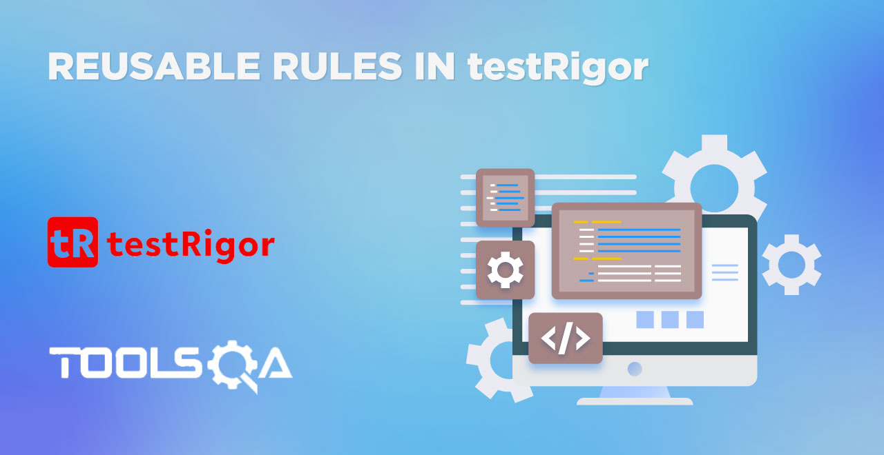 Reusable Rules in testRigor